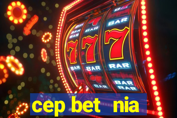 cep bet  nia